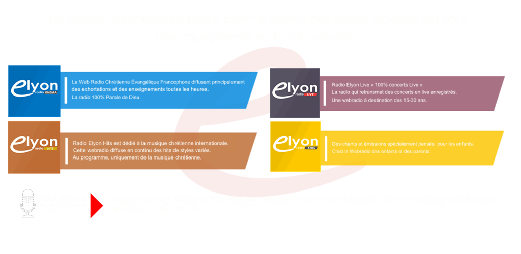Retrouvez le meilleur de Radio Elyon à travers nos radios digitales qui vous accompagneront en toute occasion !